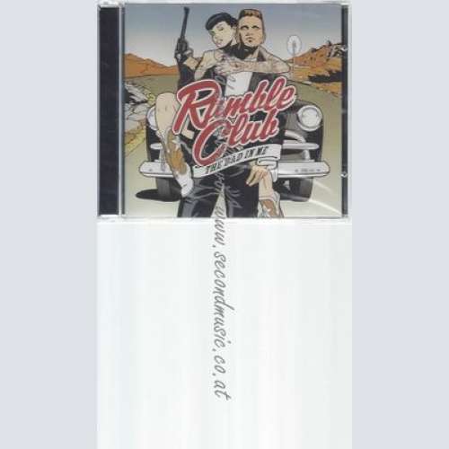 CD--RUMBLE CLUB--THE BAD IN ME