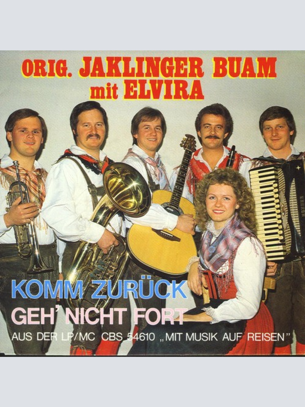 7", Single Die Original Jaklinger-Buam Mit Elvira Ogris - Komm Zurück