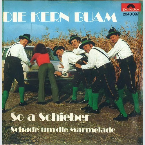 7", Single Die Kern Buam - So A Schieber