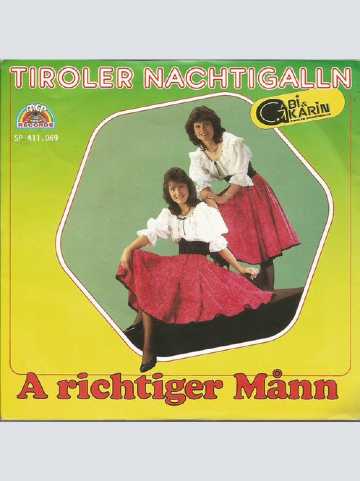 7", Single Tiroler Nachtigallen Und Die Kathreiner Musikanten - A Richtiger Månn