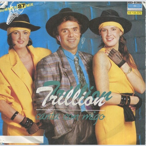 7", Single Trillion (2) - Canta Con Migo