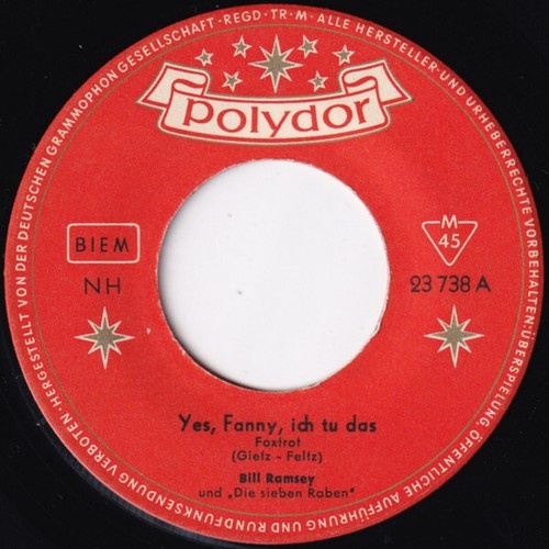 7", Single, Mono Bill Ramsey Und Die Sieben Raben - Yes, Fanny, Ich Tu Das