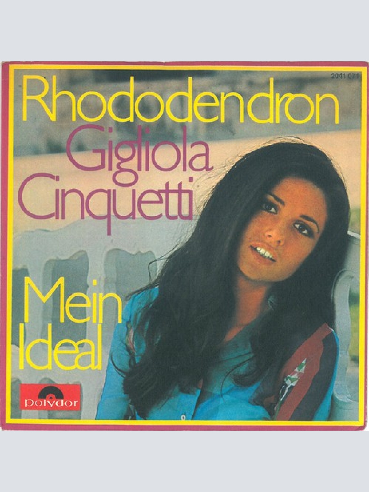 7", Single Gigliola Cinquetti - Rhododendron / Mein Ideal