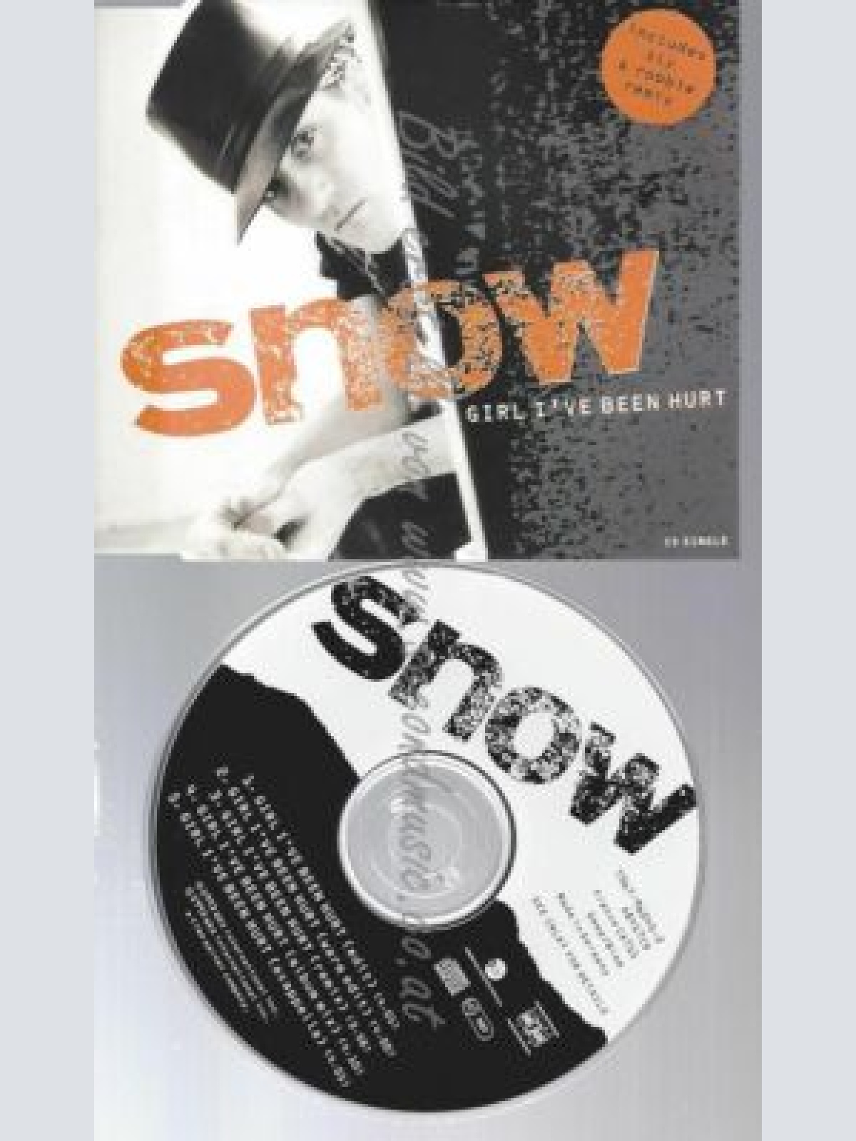 CD--SNOW | --GIRL IVE BEEN HURT SNOW CDS