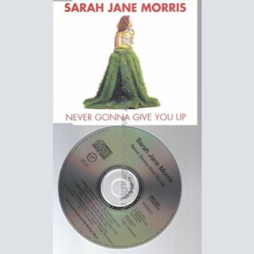 CD--SARAH JANE MORRIS--NEVER GONNA GIVE YOU UP