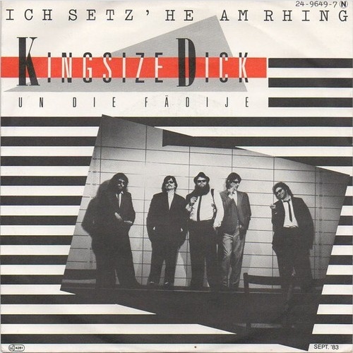 7", Single King Size Dick Un Die Fädije - Ich Setz' He Am Rhing / Huus Ohne Sonn