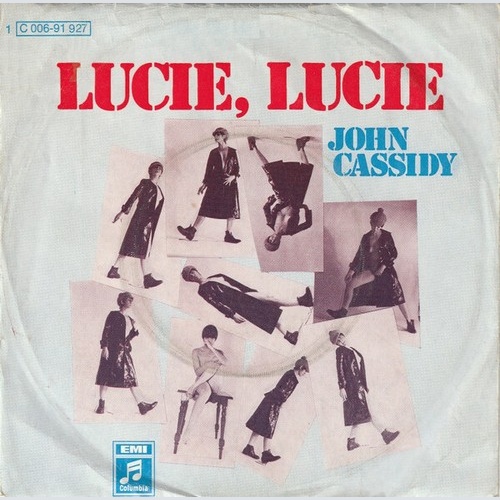 7", Single John Cassidy - Lucie, Lucie