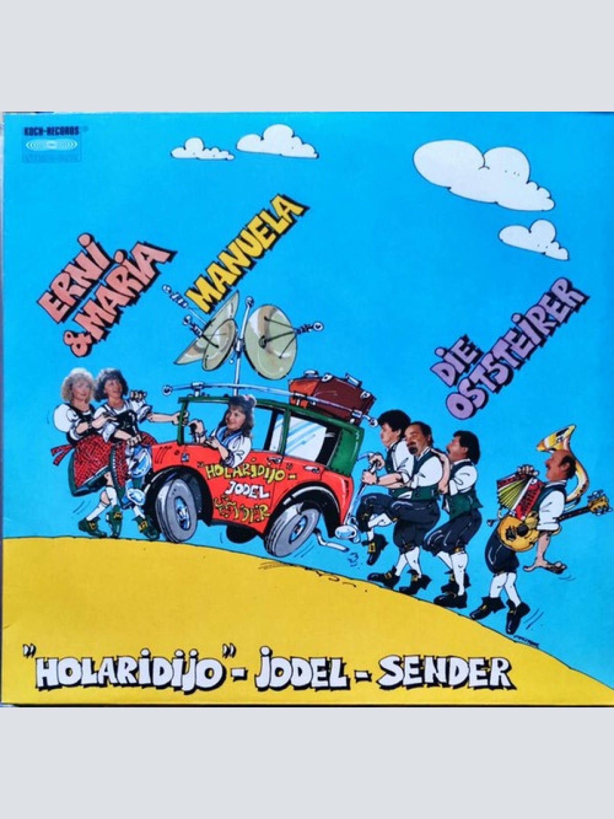 LP Die Oststeirer Mit Erni & Maria Und Manuela Sükar - "Holaridijö"-Jodel-Sender