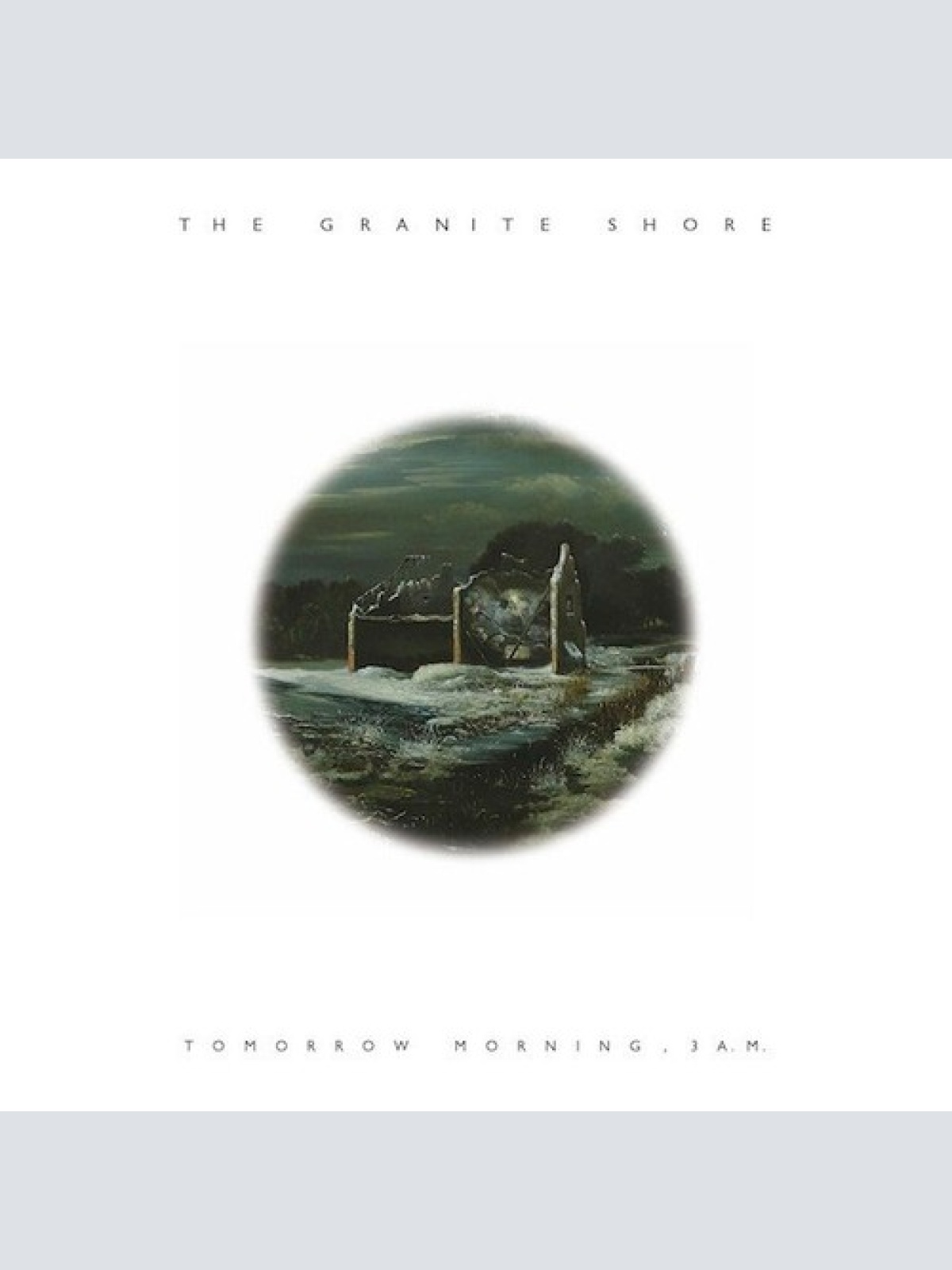 10", Single, Ltd, Num The Granite Shore - Tomorrow Morning, 3 A.M.