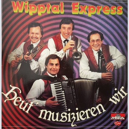LP Wipptal Express - Heut' Musizieren Wir