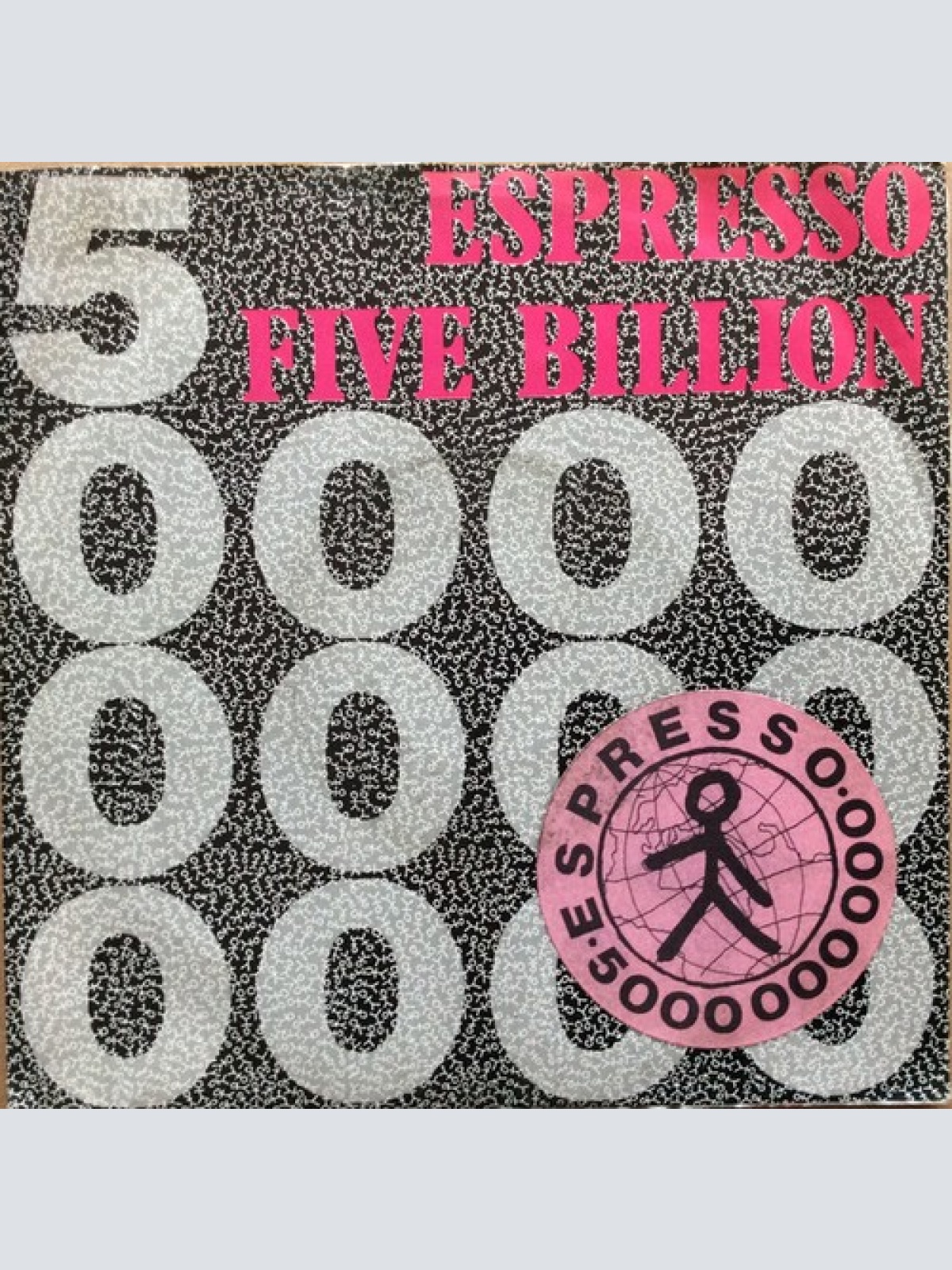 7", Single Espresso (2) - Five Billion