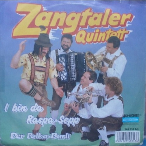 7", Single Zangtaler Quintett - I Bin Da Raspa-Sepp (Alpen-Reggae-Jodelsong)