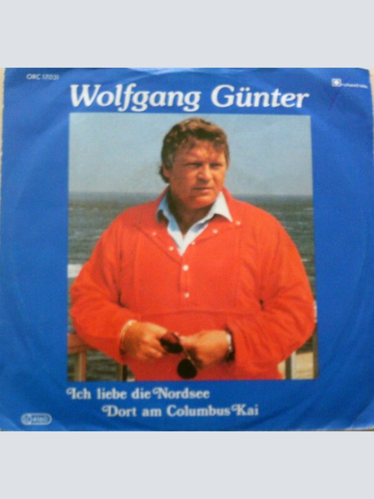 7" Wolfgang Günter - Ich Liebe Die Nordsee / Dort Am Columbus Kai