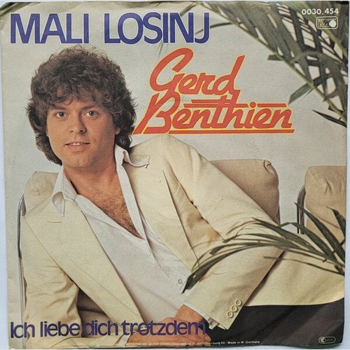 7" Gerd Benthien - Mali Losinj / Ich Liebe Dich Trotzdem