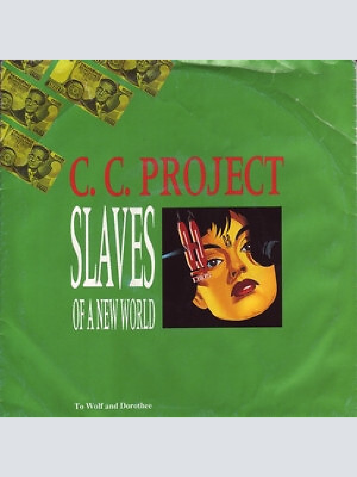 7", Single C.C. Project - Slaves Of A New World