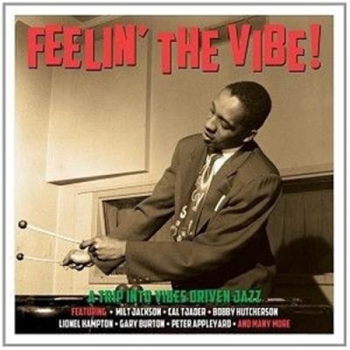 3xCD, Comp Various - Feelin' The Vibe! (A Trip Into Vibes Driven Jazz)