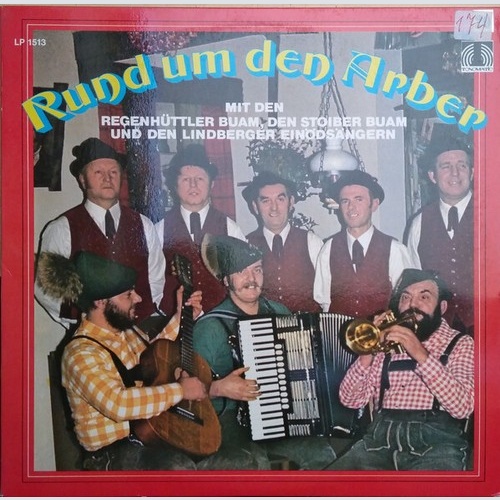 LP Regenhüttler Buam, Stoiber Buam, Lindenberger Einödsänger - Rund Um Den Arber