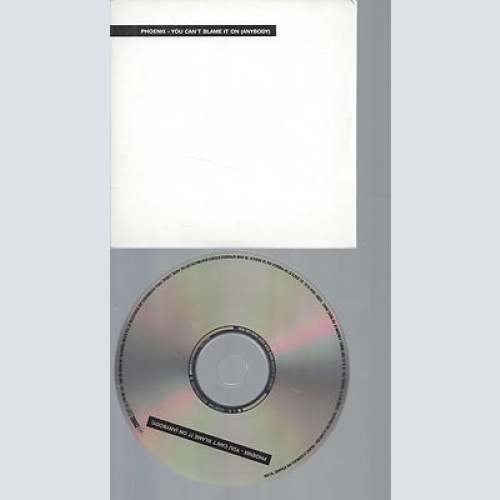 CD-PHOENIX--YOU CAN'T BLAME IT ON --PROMO