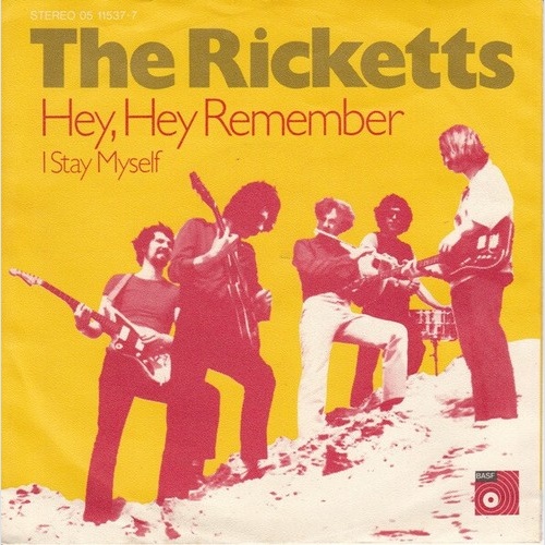 7", Single The Ricketts* - Hey, Hey Remember / I Stay Myself