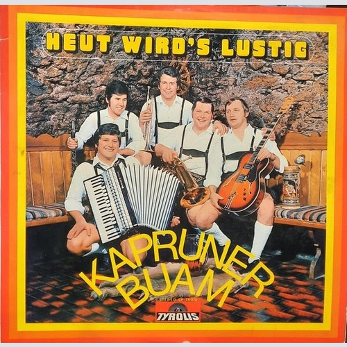 LP Kapruner Buam - Heut Wird's Lustig