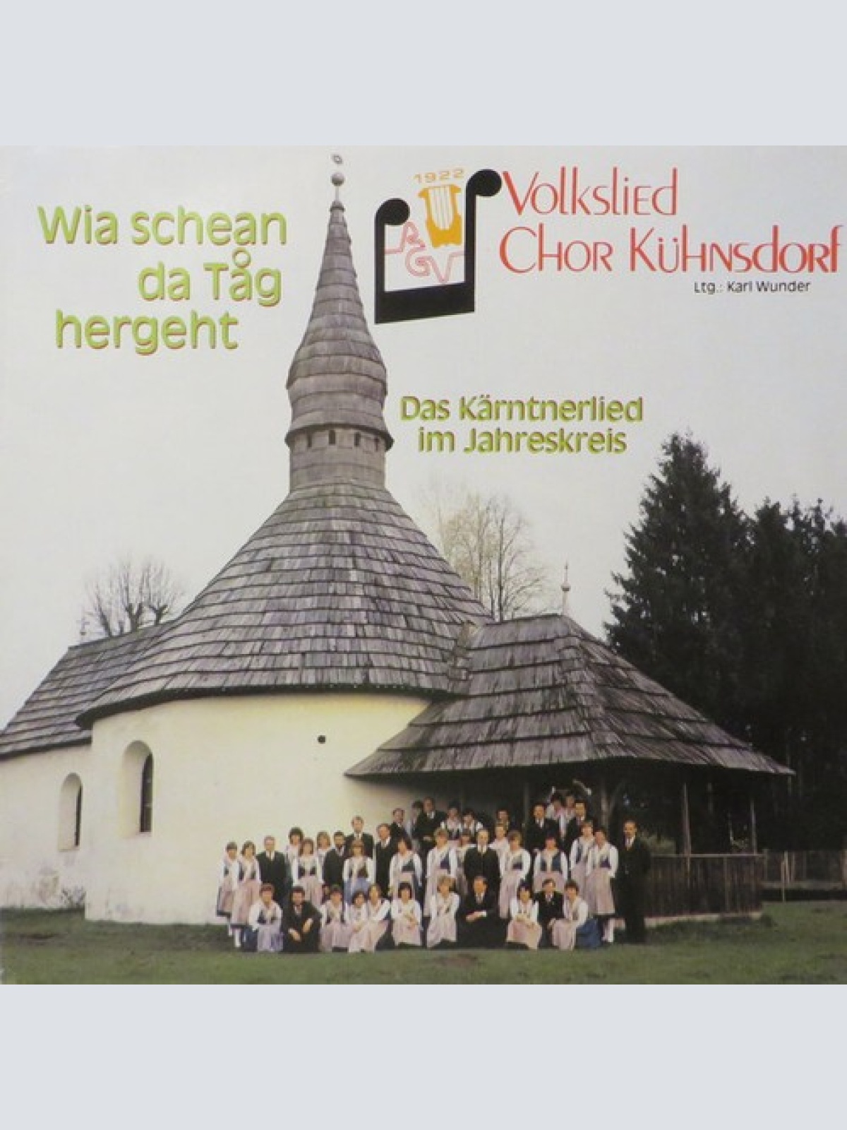 LP Volksliedchor Kühnsdorf - Wia Schean Da Tag Hergeht (Das Kärntnerlied Im J...