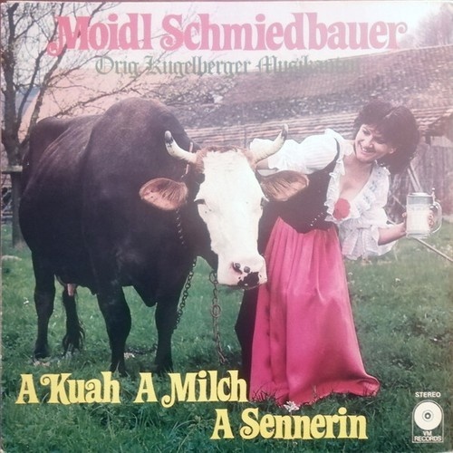 LP, Album Moidl Schmiedbauer – Original Kugelberger Musikanten - A Kuah, A Mi...