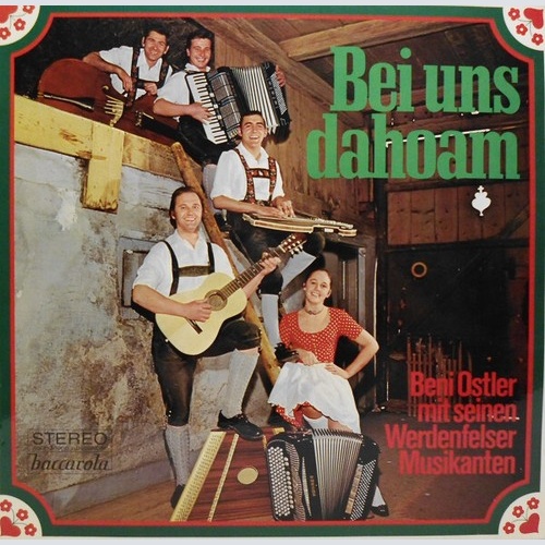 LP, Album Beni Ostler Und Seine Werdenfelser Musikanten - Bei Uns Dahoam