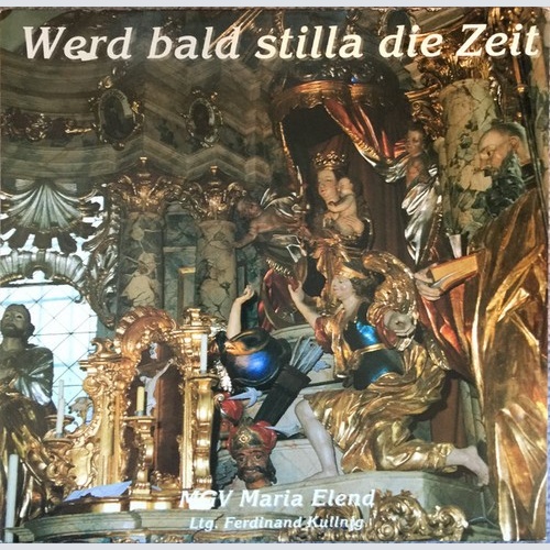 LP Männergesangsverein Maria Elend - Werd Bald Stilla Die Zeit