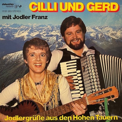 LP, Album Cilli Und Gerd Mit Franz Maier - Jodlergrüße Aus Den Hohen Tauern