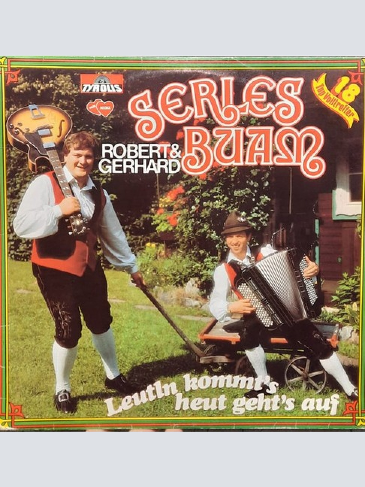 LP Die Serles Buam - Leutln Kommt's Heut Geht's Auf