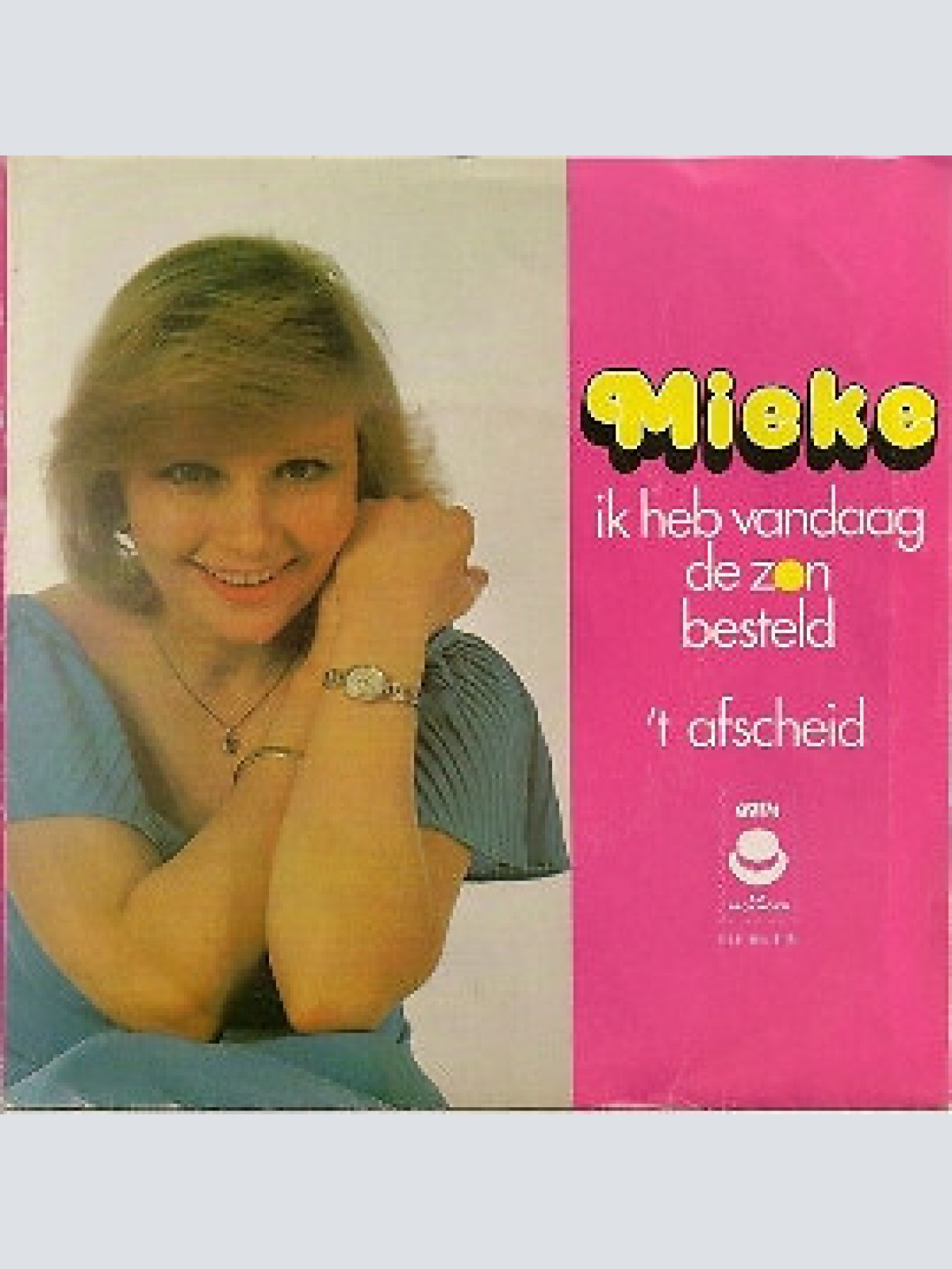 7", Single Mieke - Ik Heb Vandaag De Zon Besteld