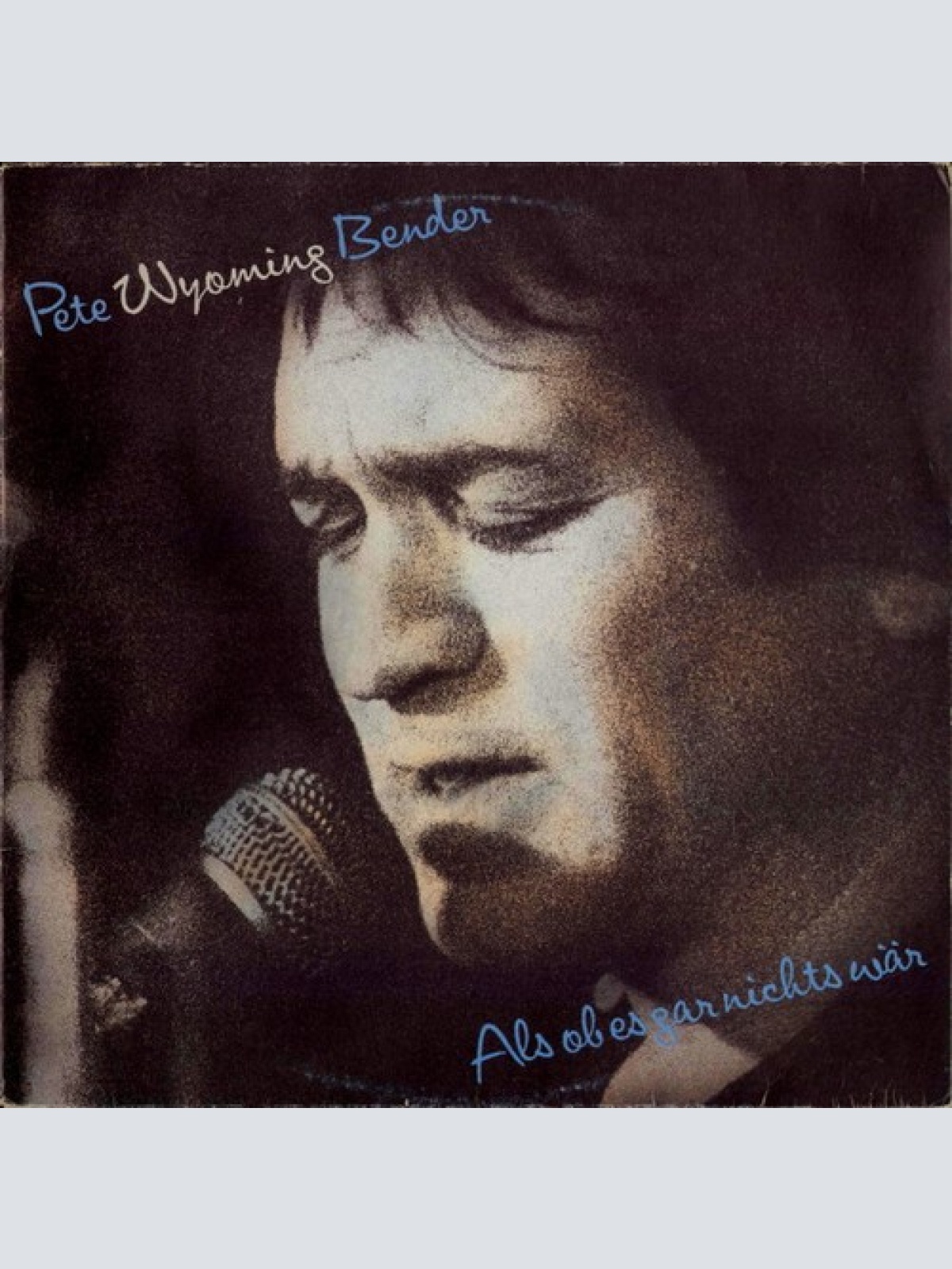 LP, Album Pete Wyoming Bender - Als Ob Es Gar Nichts Wär