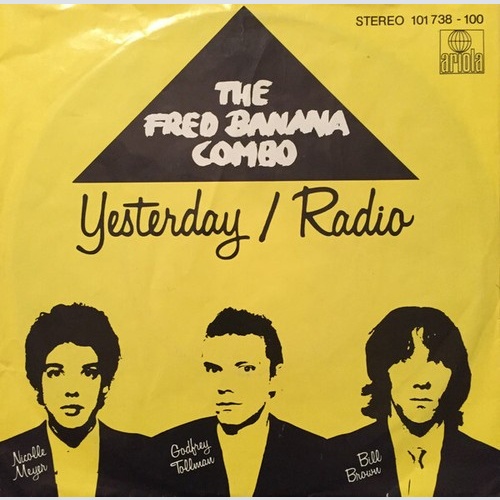 7", Single The Fred Banana Combo - Yesterday / Radio