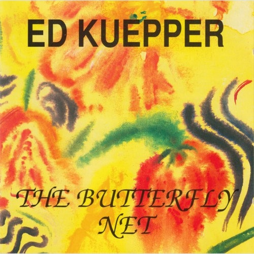 CD, Comp Ed Kuepper - The Butterfly Net