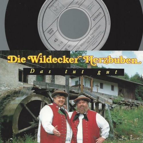 7" Die Wildecker Herzbuben – Das Tut Gut