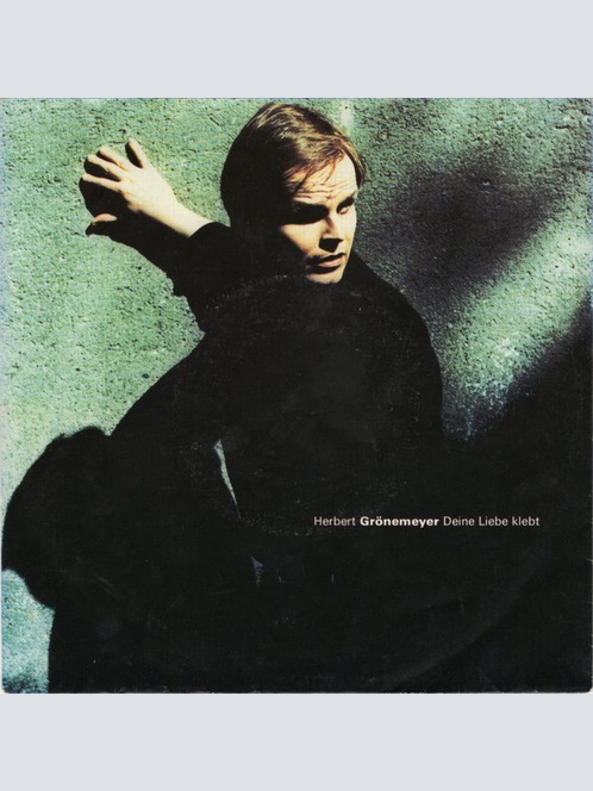 7", Single Herbert Grönemeyer - Deine Liebe Klebt