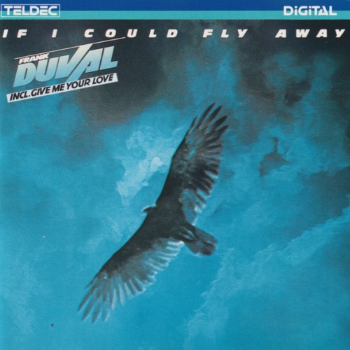 CD, Album, RE Frank Duval - If I Could Fly Away