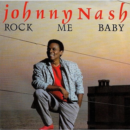 7", Single Johnny Nash - Rock Me Baby