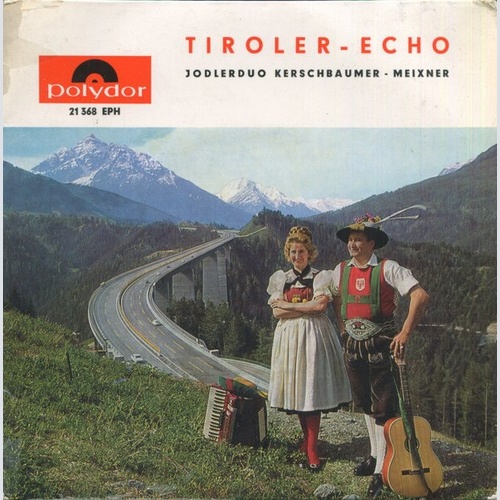7", EP, Mono Jodlerduo Kerschbaumer-Meixner - Tiroler - Echo