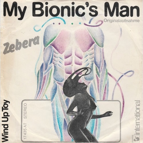 7", Single Zebera - My Bionic's Man