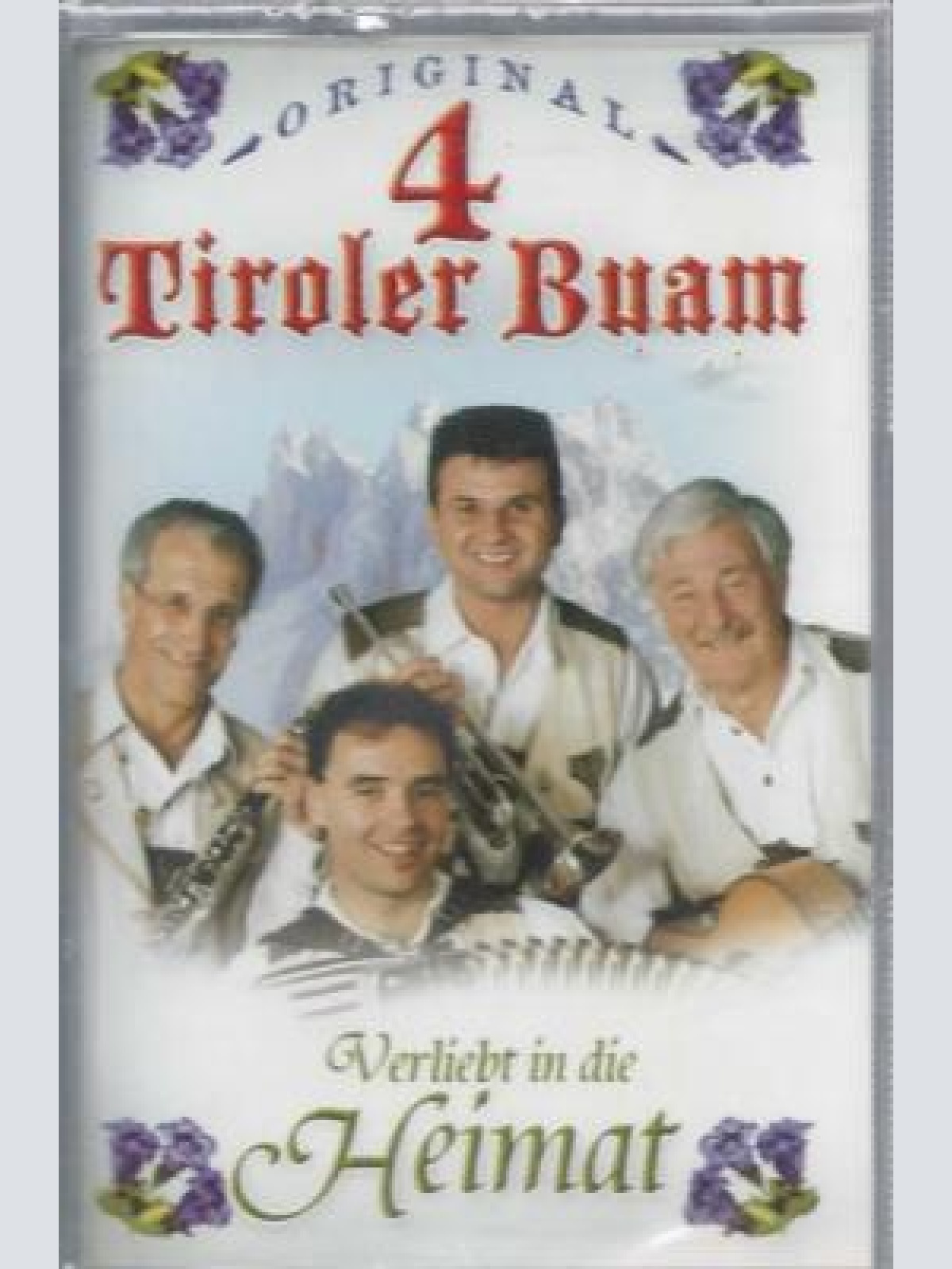 MC--Orig. 4 Tiroler Buam -- Verliebt in die Heimat