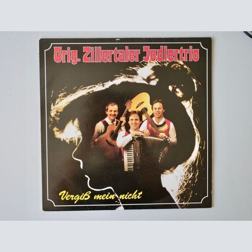 LP, Album Zillertaler Jodlertrio - Vergiß Mein Nicht