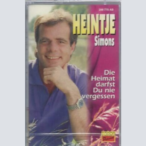 MC--Heintje Simons --Die Heimat darfst du nie vergessen