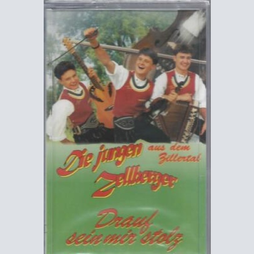 MC--Die Jungen Zellberger --Drauf sein mir Stolz