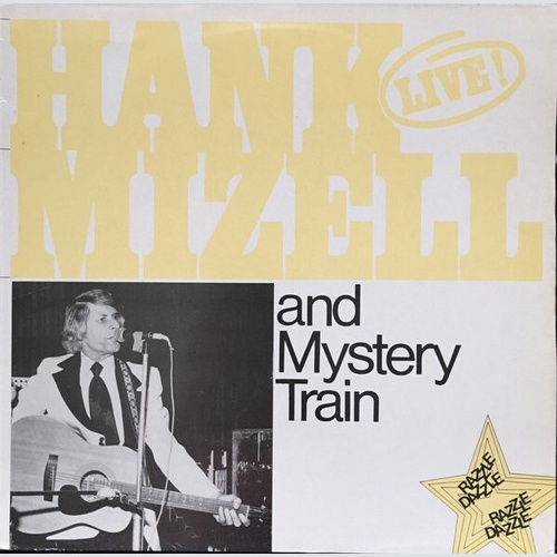 LP, Album Hank Mizell And Mystery Train (9) - Hank Mizell And Mystery Train Live