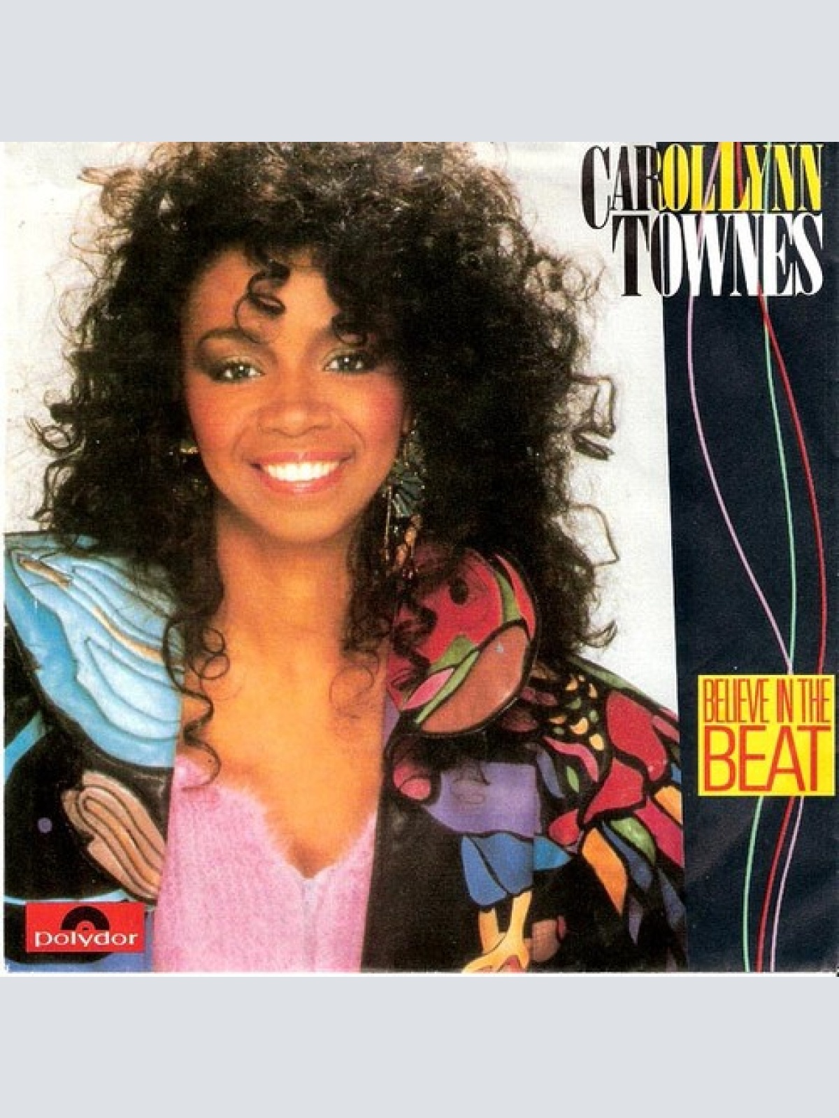 7", Single Carol Lynn Townes - Believe In The Beat