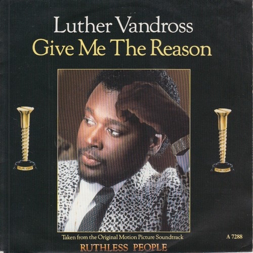7", Single Luther Vandross - Give Me The Reason