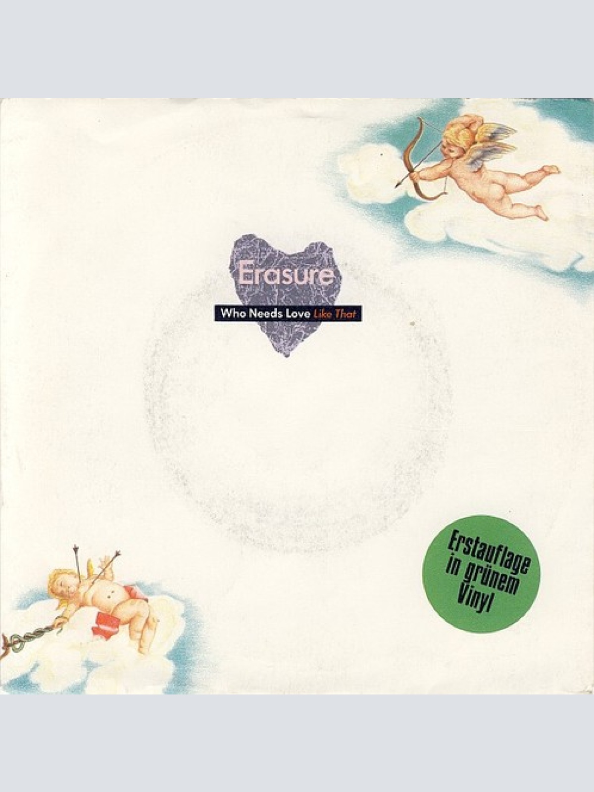 7", Single, Gre Erasure - Who Needs Love Like That