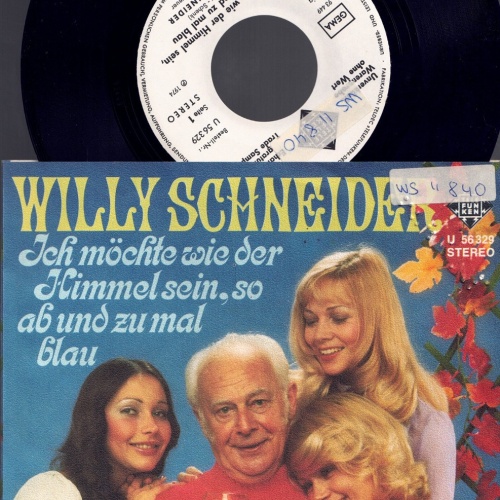 7"  Willy Schneider Ich möchte wie der Himmel sein so ab und zu mal blau / Promo