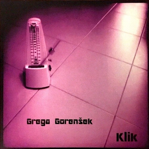 CDr, Album Grega Gorenšek - Klik
